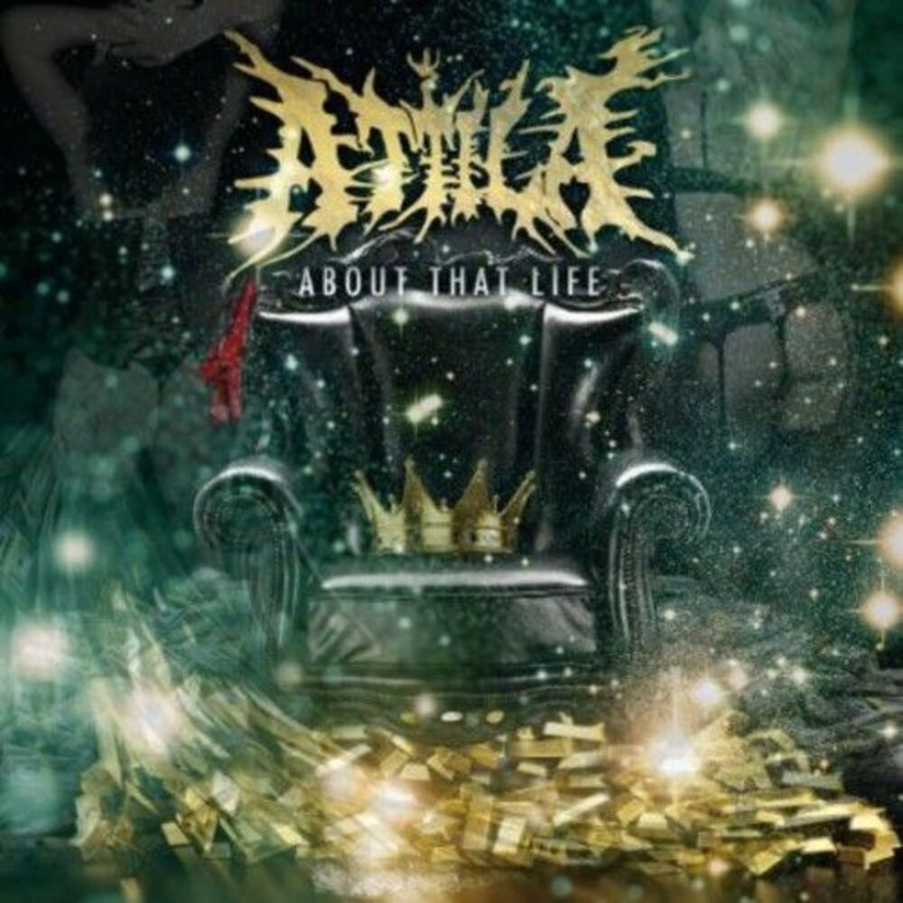 Attila - About That Life CD